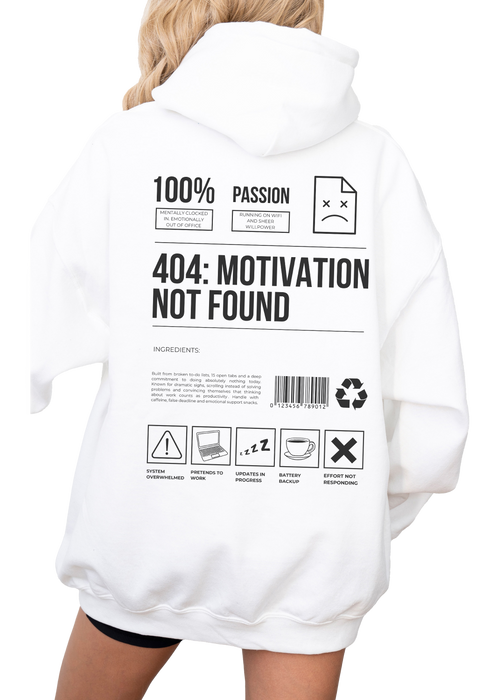 404 Motivation Not Found Hoodie