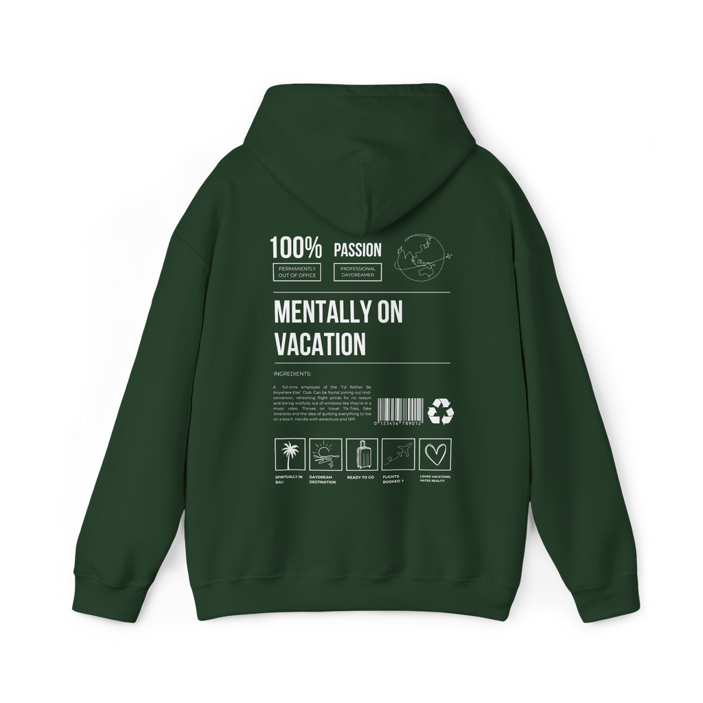 Mentally on Vacation Hoodie
