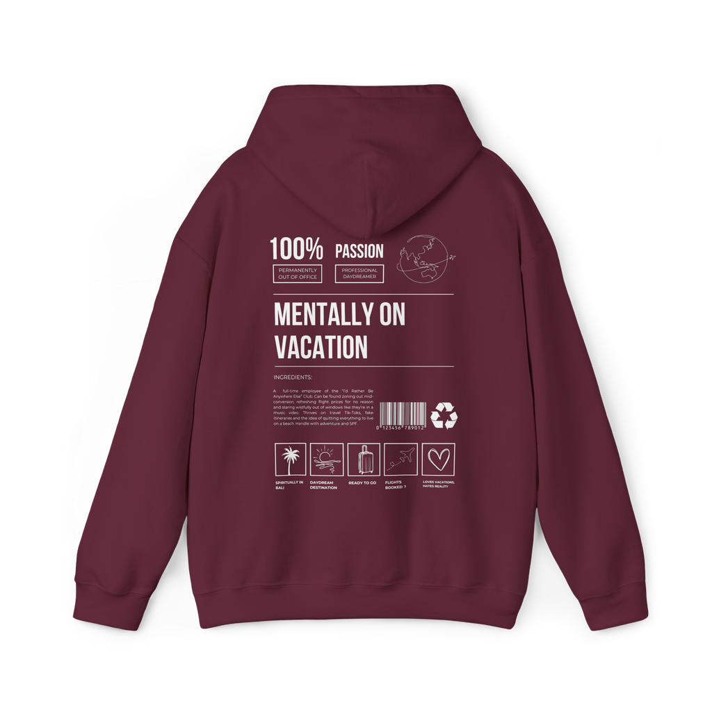 Mentally on Vacation Hoodie