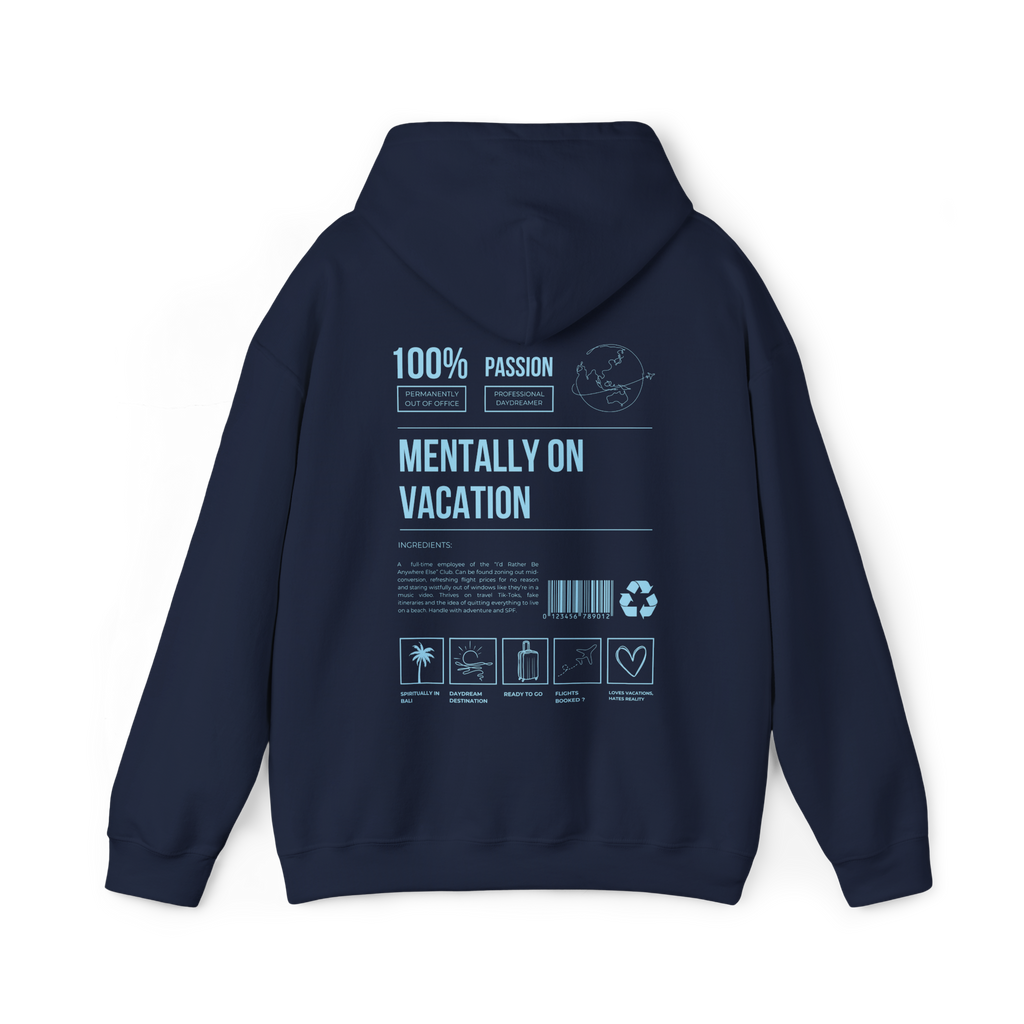 Mentally on Vacation Hoodie