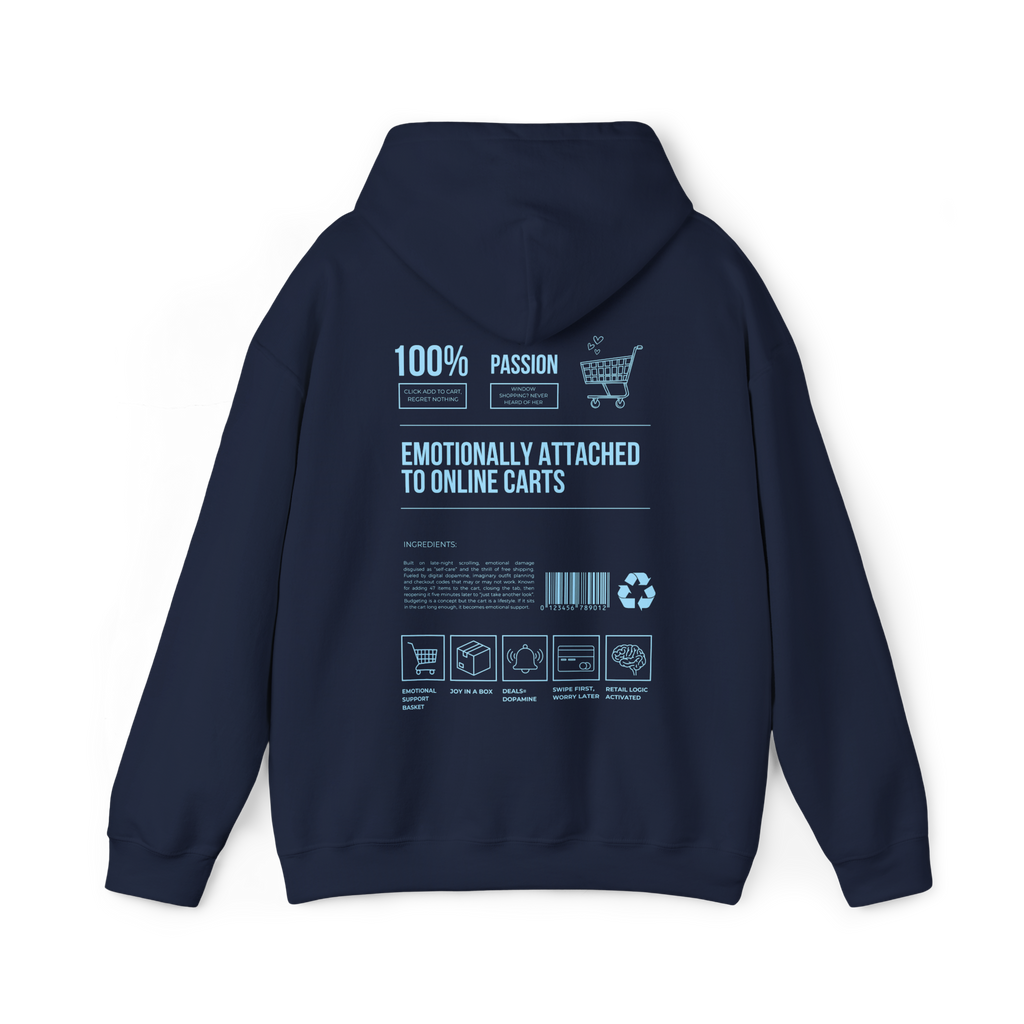 Emotionally Attached to Online Carts Hoodie